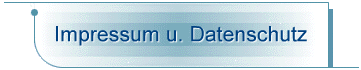 Impressum u. Datenschutz
